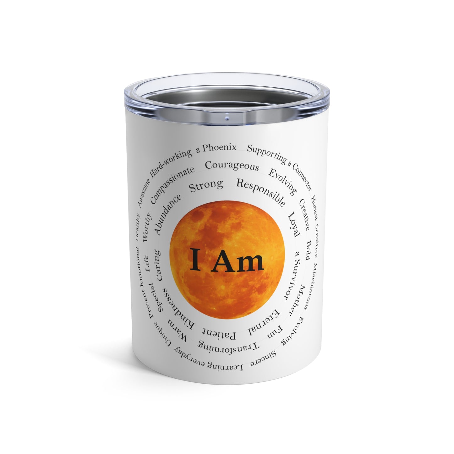Inspirational 10oz Tumbler - 'I Am' Motivational Drinkware for Self-Reflection and Empowerment