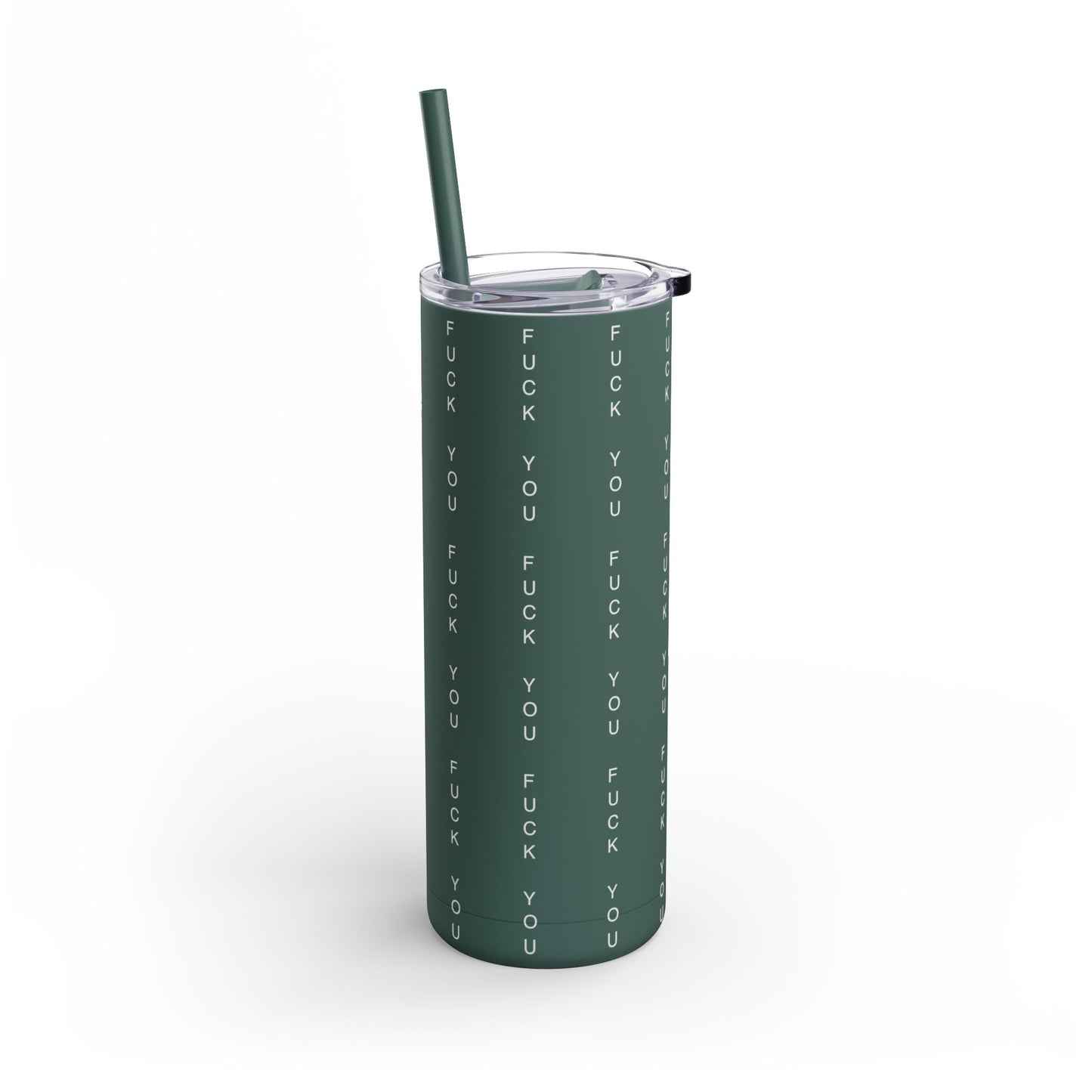 Funny Insult Tumbler - 20oz Skinny Matte Drinkware