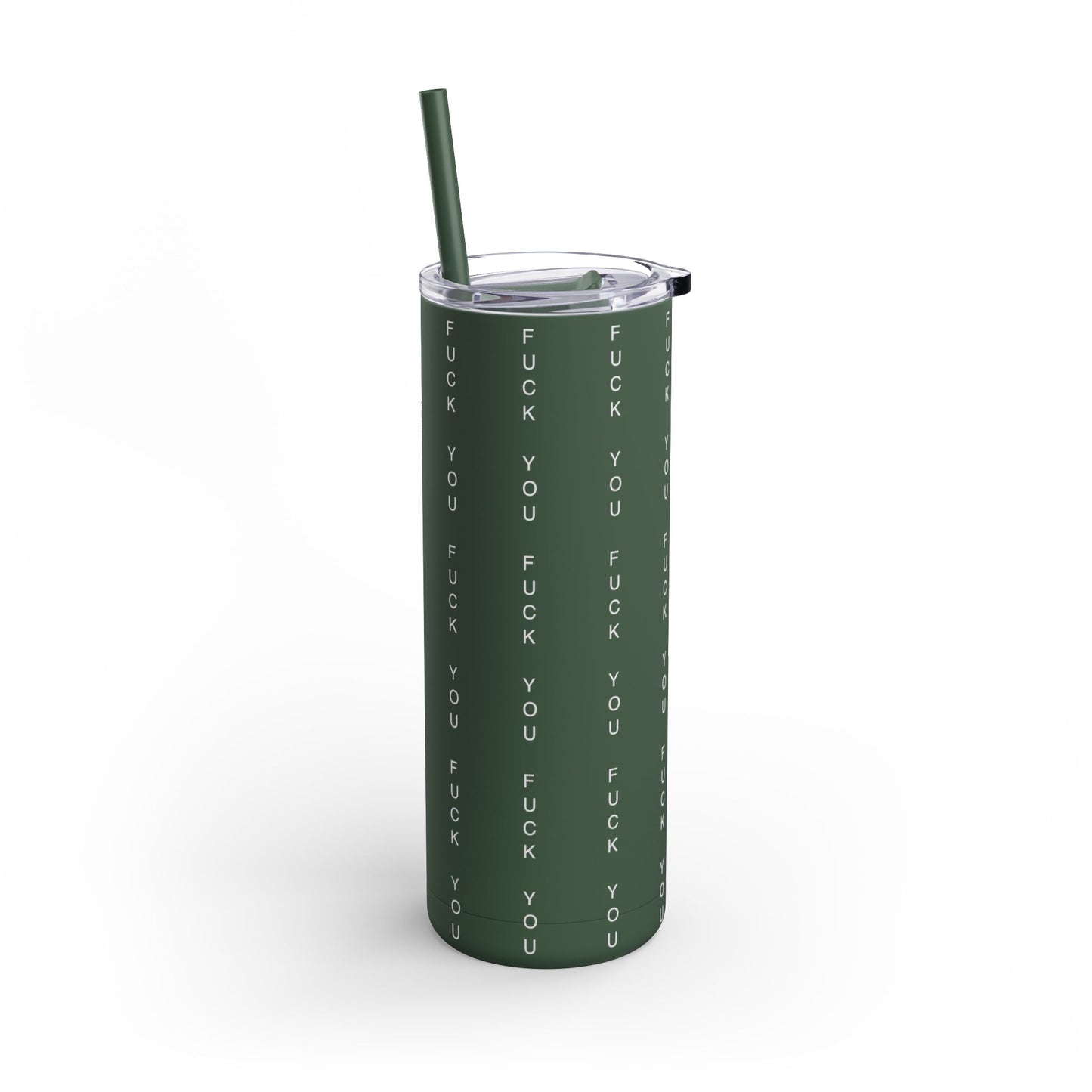 Funny Insult Tumbler - 20oz Skinny Matte Drinkware