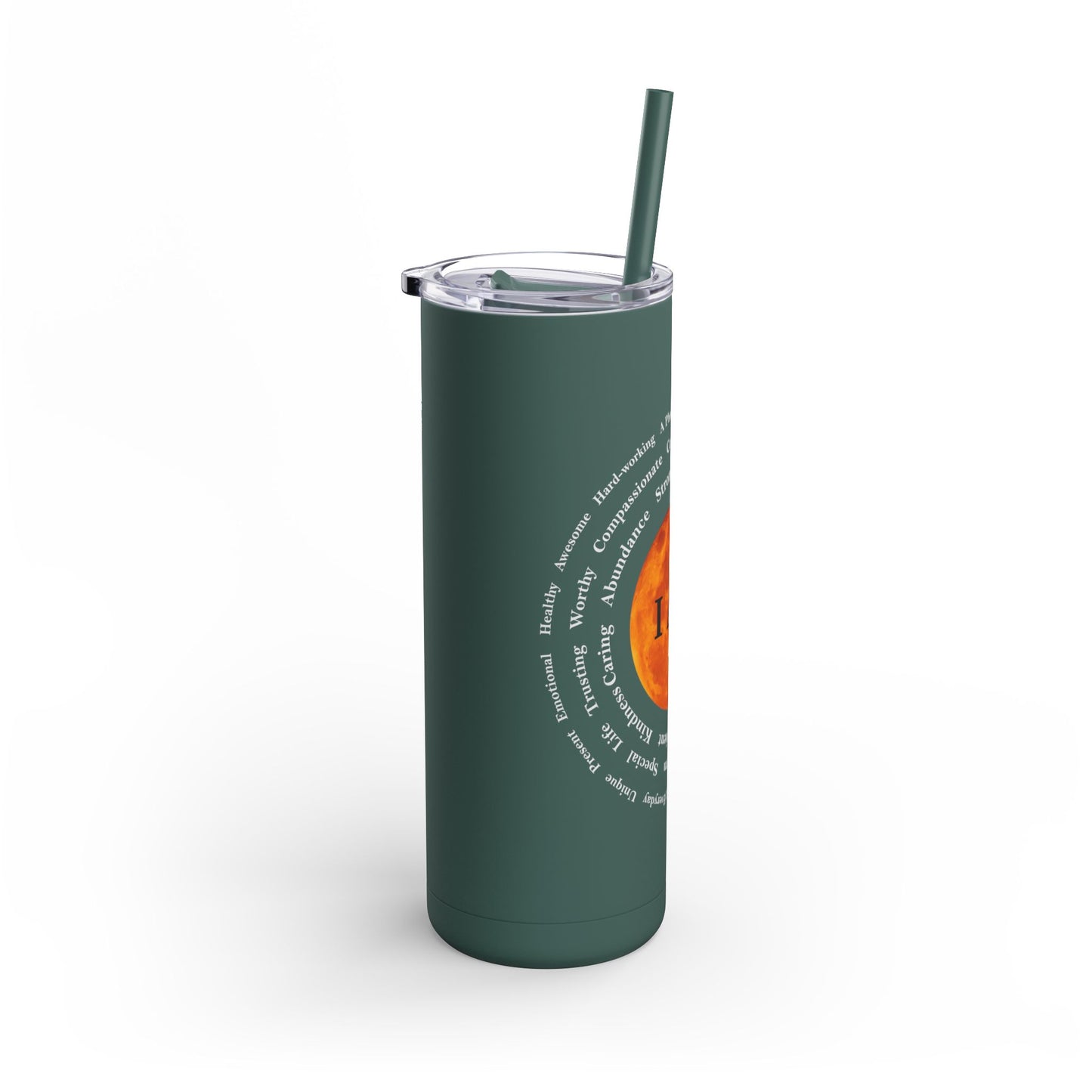 I Am Strong 20oz Skinny Matte Tumbler - Motivational Drinkware for Empowerment and Self-Care