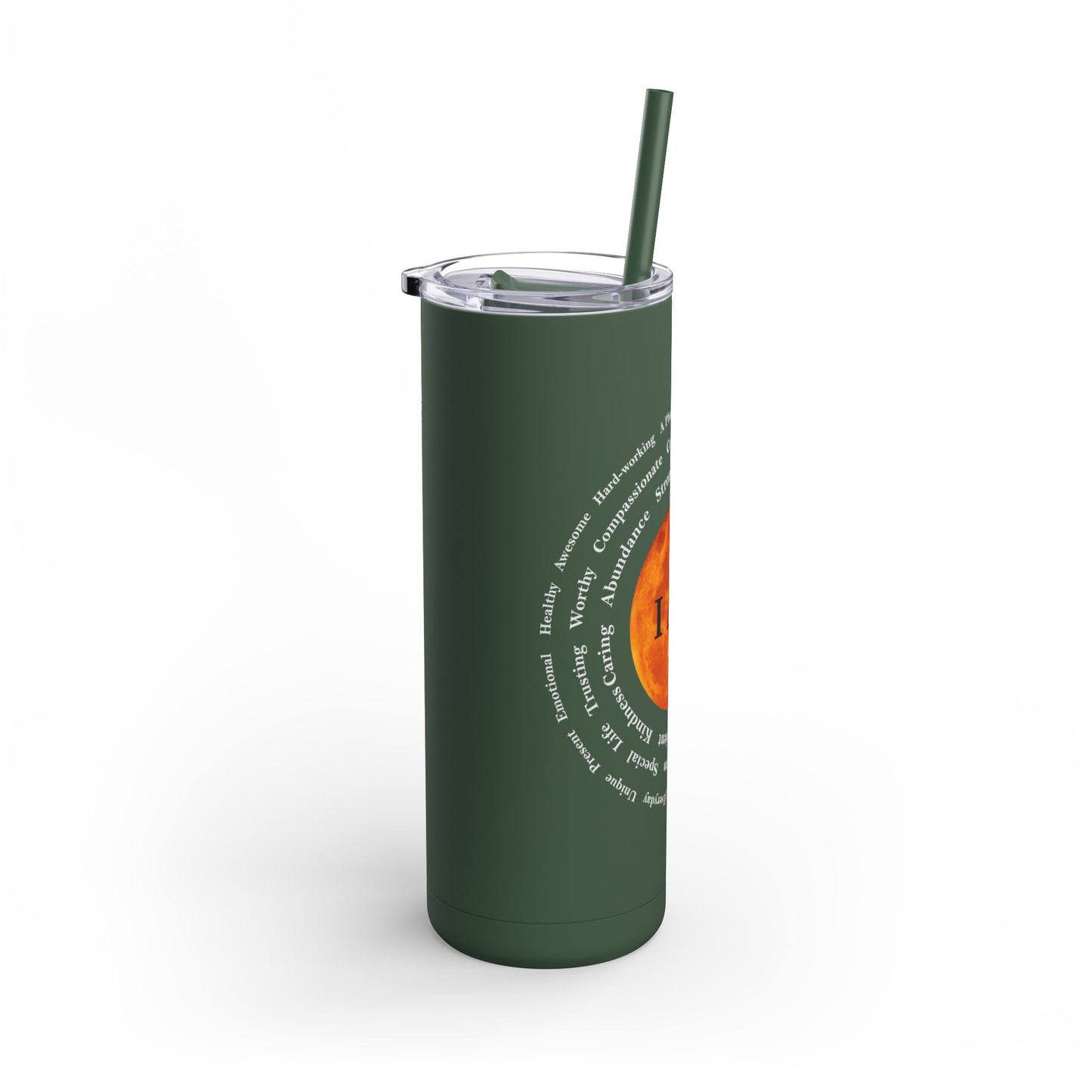 I Am Strong 20oz Skinny Matte Tumbler - Motivational Drinkware for Empowerment and Self-Care