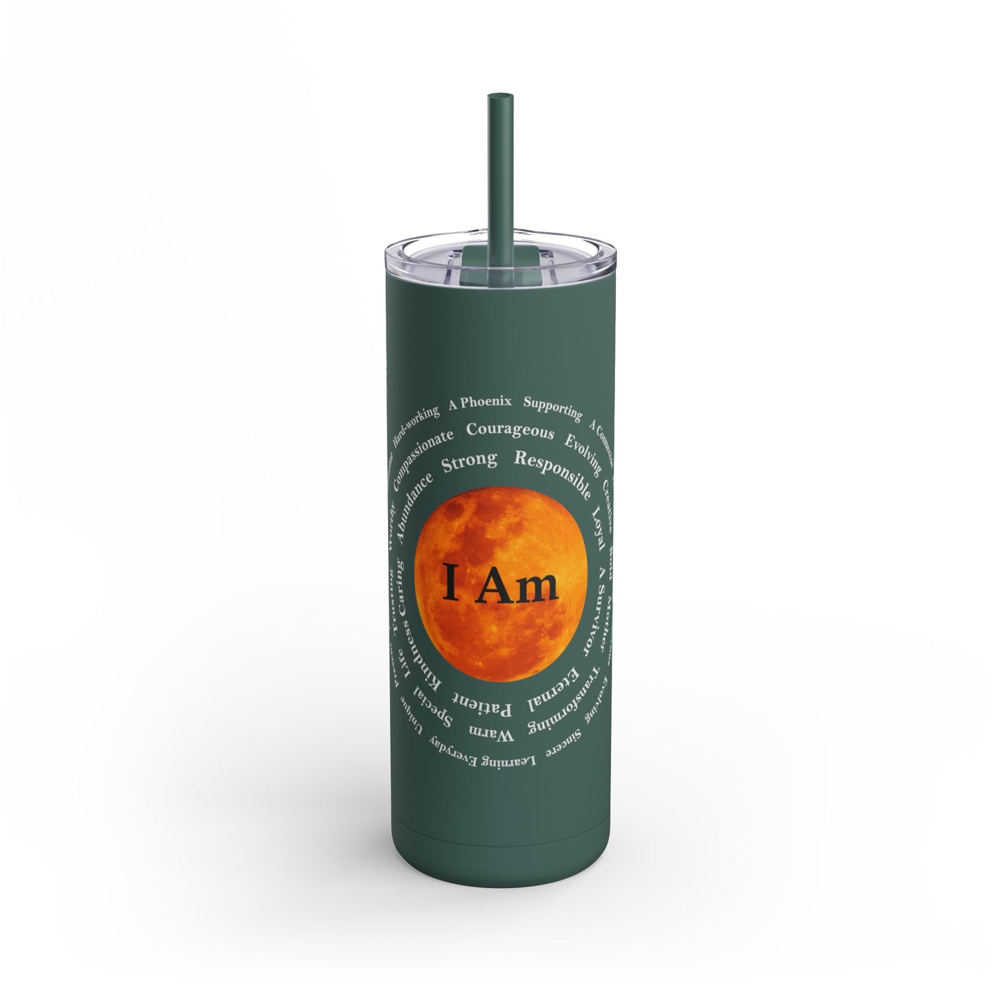 I Am Strong 20oz Skinny Matte Tumbler - Motivational Drinkware for Empowerment and Self-Care