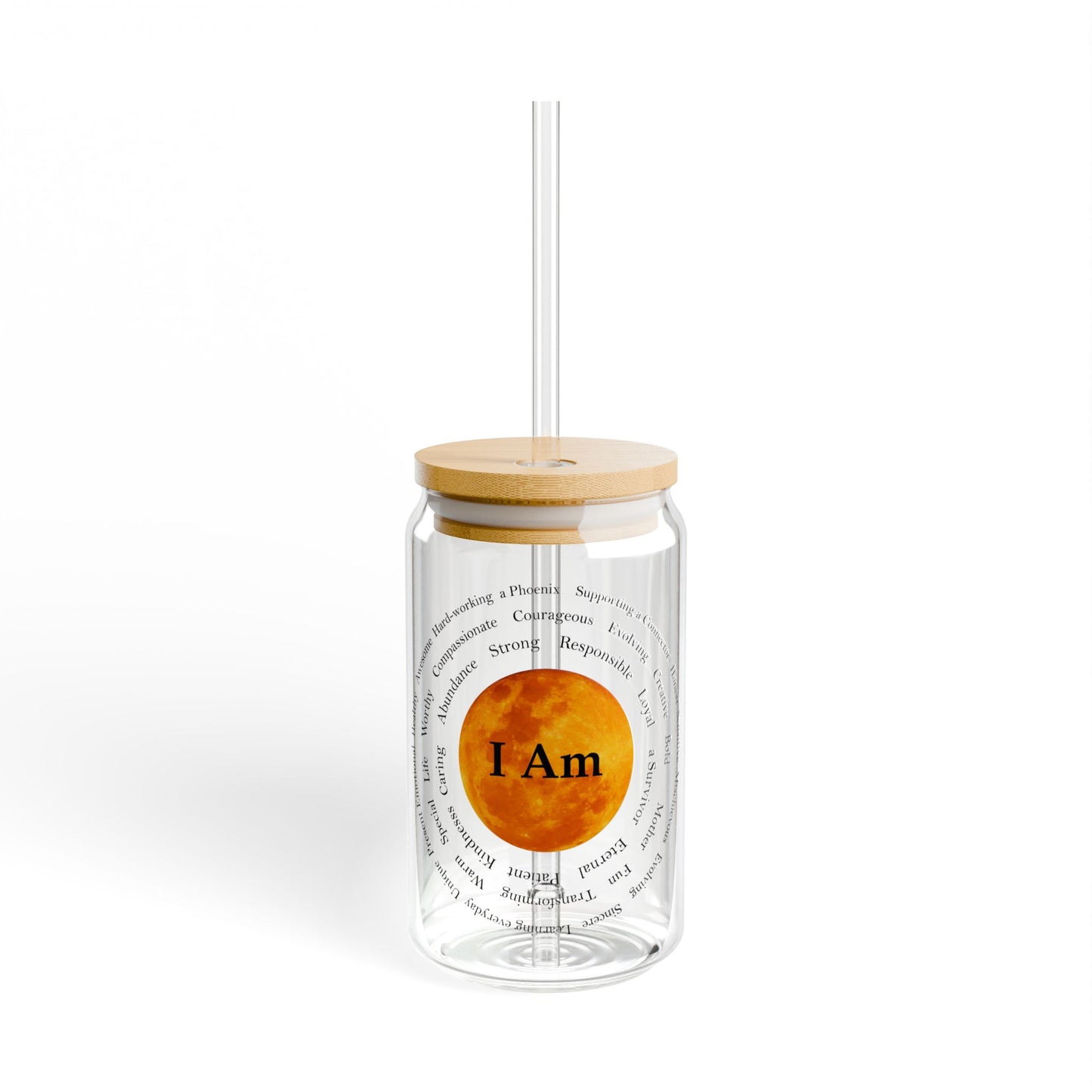 Inspirational I Am Sipper Glass - 16oz - Motivational Drinkware for Mindfulness & Positivity